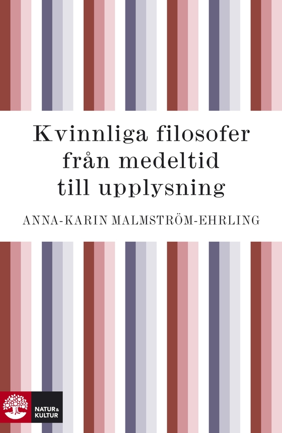 Kvinnliga filosofer : från medeltid till upplysning