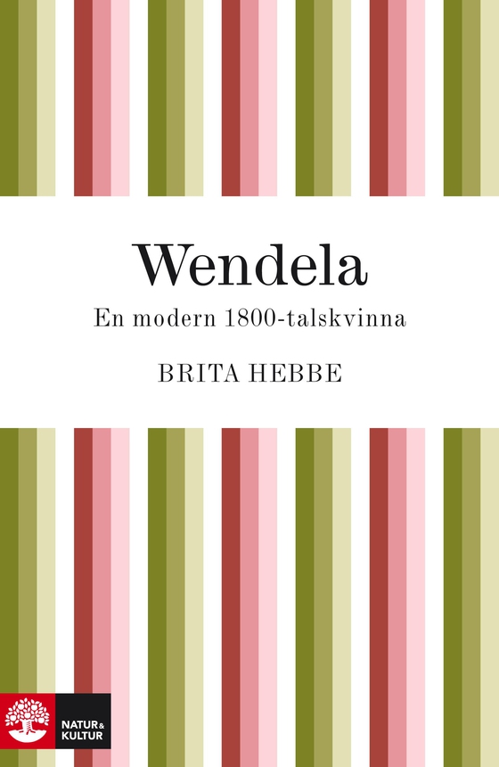 Wendela : en modern 1800-talskvinna