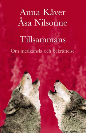 Tillsammans (e-bok) av Åsa Nilsonne, Anna Kåver