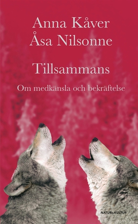 Tillsammans (e-bok) av Åsa Nilsonne, Anna Kåver