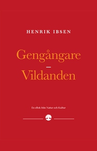 Gengångare/Vildanden (e-bok) av Henrik Ibsen