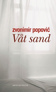 Våt sand (e-bok) av Zvonimir Popovic