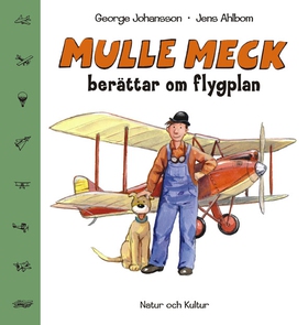 Mulle Meck berättar om flygplan (e-bok) av Geor