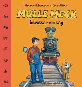 Mulle Meck berättar om tåg (e-bok) av George Jo