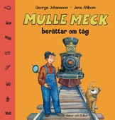 Mulle Meck berättar om tåg