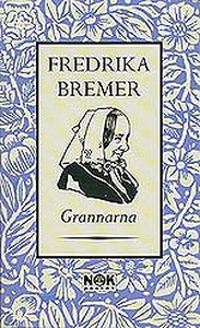 Grannarna (e-bok) av Fredrika Bremer