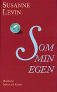 Som min egen (e-bok) av Susanne Levin