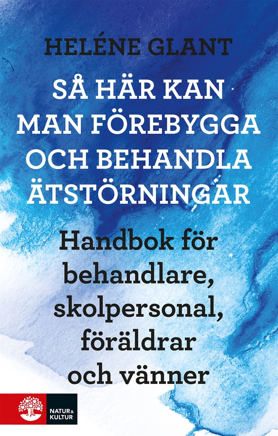 Så här kan man förebygga och behandla ätstörningar