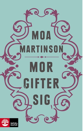 Mor gifter sig (e-bok) av Moa Martinson