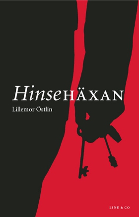 Hinsehäxan (e-bok) av Lillemor Östlin