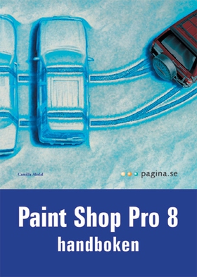 Paint Shop Pro 8-handboken (e-bok) av Camilla A