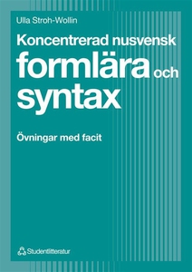 Koncentrerad nusvensk formlära och syntax : Övn