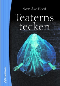 Teaterns tecken (e-bok) av Sven-Åke Heed