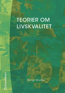 Teorier om livskvalitet (e-bok) av Bengt Brülde