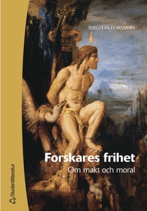 Forskares frihet: Om makt och moral (e-bok) av