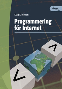 Programmering för internet (e-bok) av Dag Kihlm
