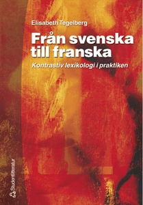 Från svenska till franska: kontrastiv lexikolog