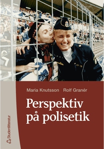 Perspektiv på polisetik (e-bok) av Rolf Granér,