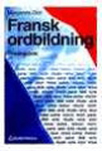 Fransk ordbildning: övningsbok (e-bok) av Marga