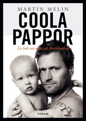 Coola pappor (e-bok) av Martin Melin