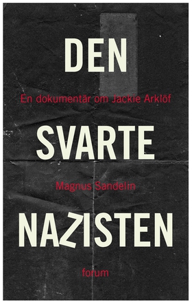 Den svarte nazisten (e-bok) av Magnus Sandelin