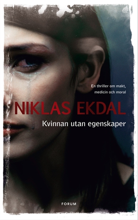 Kvinnan utan egenskaper (e-bok) av Niklas Ekdal