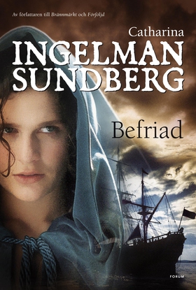 Befriad (e-bok) av Catharina Ingelman-Sundberg