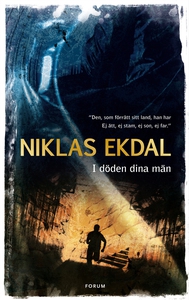 I döden dina män (e-bok) av Niklas Ekdal