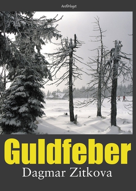 Guldfeber (e-bok) av Dagmar Zitkova