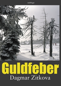 Guldfeber (e-bok) av Dagmar Zitkova