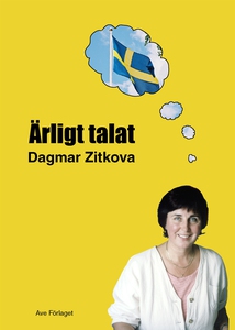 Ärligt talat (e-bok) av Dagmar Zitkova