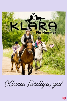 Klara 4 - Klara, färdiga, gå (e-bok) av Pia Hag
