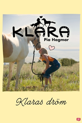 Klara 1 - Klaras dröm (e-bok) av Pia Hagmar