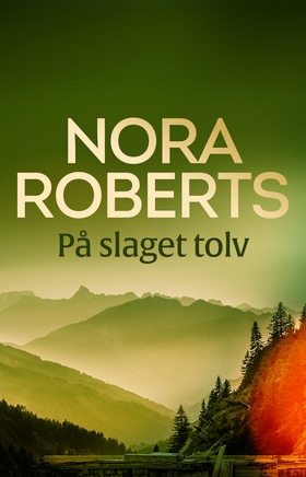 På slaget tolv (e-bok) av Nora Roberts