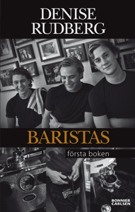 Baristas: Första boken (e-bok) av Denise Rudber