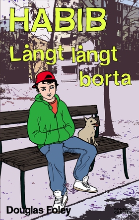 Habib. Långt långt borta (e-bok) av Douglas Fol