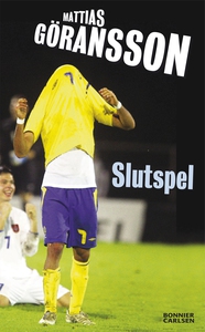 Slutspel (e-bok) av Mattias Göransson