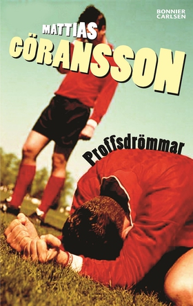 Proffsdrömmar (e-bok) av Mattias Göransson
