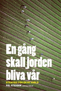 En gång skall jorden bliva vår : Strategi för e