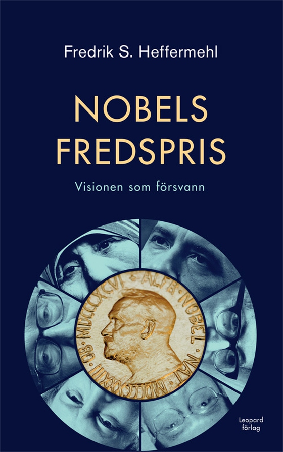 Nobels fredspris : Visionen som försvann