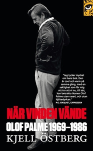 När vinden vände : Olof Palme 1969-1986 (e-bok)
