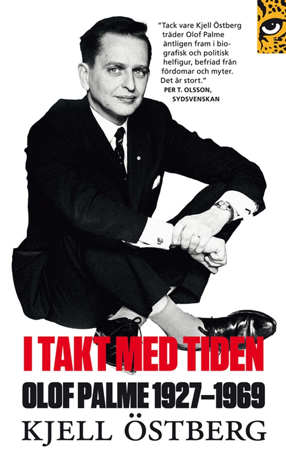 I takt med tiden : Olof Palme 1927-1969