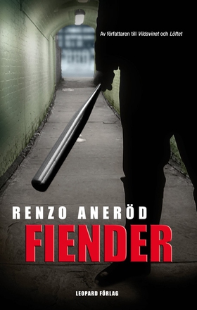 Fiender (e-bok) av Renzo Aneröd