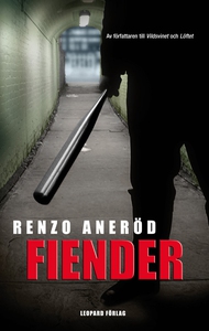 Fiender (e-bok) av Renzo Aneröd