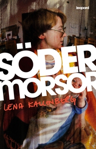 Södermorsor (e-bok) av Lena Kallenberg