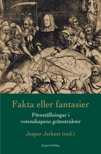 Fakta eller fantasier: föreställningar i veten