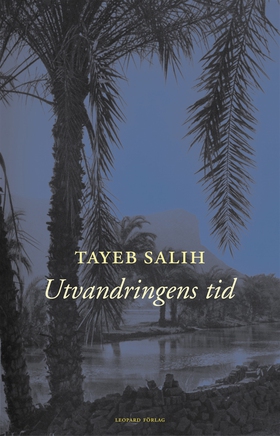 Utvandringens tid (e-bok) av Tayeb Salih