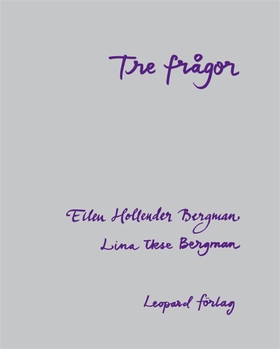 Tre frågor (e-bok) av Ellen Hollender Bergman, 