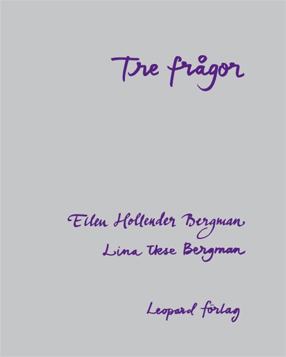 Tre frågor (e-bok) av Ellen Hollender Bergman