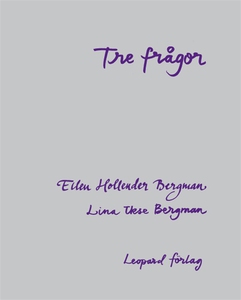 Tre frågor (e-bok) av Ellen Hollender Bergman,
